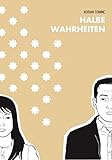 Halbe Wahrheiten by 