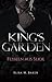 King's Garden: Fesseln aus Seide by