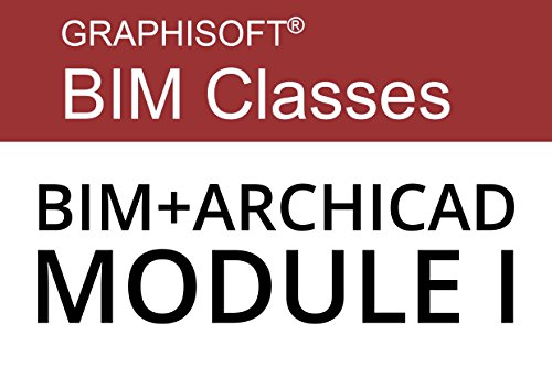 ARCHICAD BIM Management Essentials - M1 ARCHICAD BIM Management Essentials - M1
