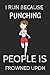 Produktbild I Run Because Punching People Is Frowned Upon: Funny Running Sport  Writing 120 pages Notebook Journal -  Small Lined  (6" x 9" )