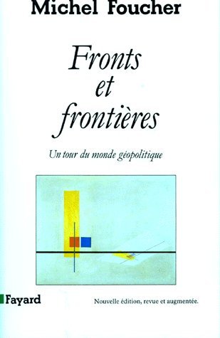 Download FRONTS ET FRONTIERES. Un tour du monde géopolitique