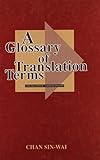 Image de A Glossary of Translation Terms: English-Chinese, Chinese-English