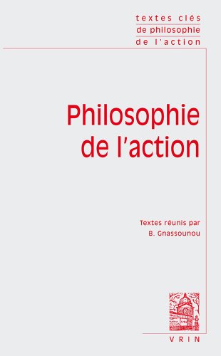 Télécharger Textes Clés de philosophie de l'action PDF Livre eBook France Télécharger Textes Clés de philosophie de l'action PDF Livre eBook France