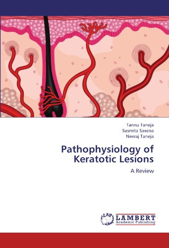 Preisvergleich Produktbild Pathophysiology of Keratotic Lesions: A Review