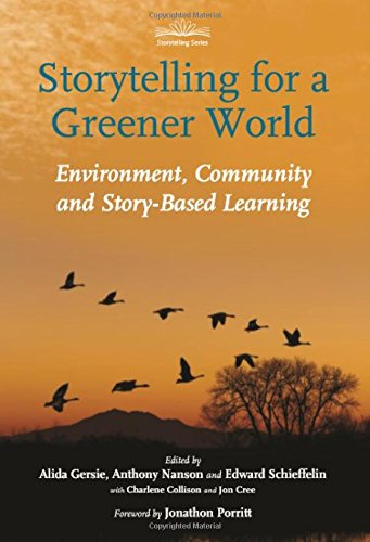 Storytelling For a Greener World: Environment, Community and Story-Based learning (Storytelling (Hawthorn Press))