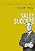 Sales Success (The Brian Tracy Success Library) by 