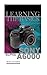 Price comparison product image Sony Alpha A6000: Learning the Basics