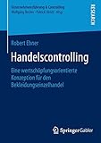 Image de Handelscontrolling: Eine wertschöpfungsorientierte Konzeption für den Bekleidungseinzelhandel (Unt
