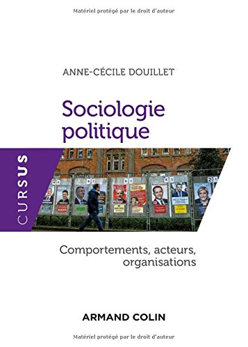 Download Sociologie politique - Comportements, acteurs, organisations Download Sociologie politique - Comportements, acteurs, organisations