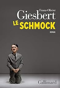 Le schmock par Giesbert
