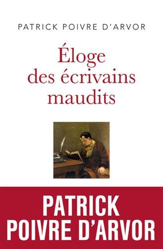couverture de : &Eacute;loge des &eacute;crivains maudits
