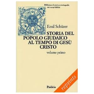 Storia del popolo giudaico al tempo di Gesù Cristo (175 a. C.-135 d. C.)