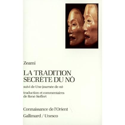 La Tradition secrète du Nô / Une Journée de nô