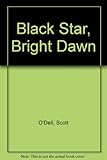 Black Star, Bright Dawn by Scott O'Dell, Klein