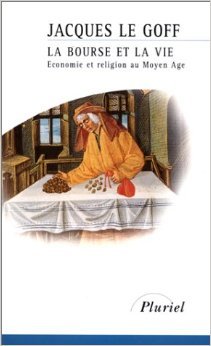 Télécharger La Bourse et la vie : Economie et religion au Moyen Age de Jacques Le Goff ( 17 septembre 1997 ) PDF