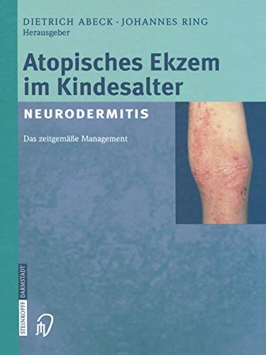 Preisvergleich Produktbild Atopisches Ekzem im Kindesalter (Neurodermitis): Zeitgemäßes Management