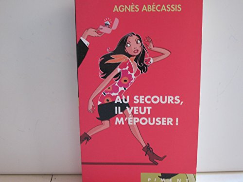couverture de : Au secours, il veut m'&eacute;pouser !
