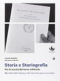Storia e storiografia. Per le Scuole superiori. Con e-book. Con espansione online: 3