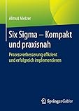 Image de Six Sigma - Kompakt und praxisnah: Prozessverbesserung effizient und erfolgreich implementieren