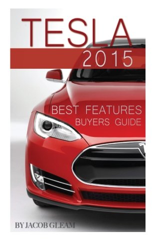 Preisvergleich Produktbild Tesla 2015: Best Features Buyers Guide