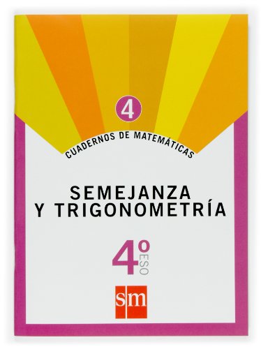 Cuadernos de matemáticas 4 4 ESO Semejanza y trigonometría