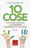 10 cose che un bambino con autismo vorrebbe che tu sapessi