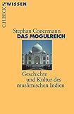 Image de Das Mogulreich: Geschichte und Kultur des muslimischen Indien (Beck'sche Reihe)