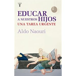 EDUCAR A NUESTROS HIJOS. UNA TAREA URGENTE