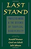 Image de Last Stand: Protected Areas and the Defense of Tropical Biodiversity