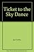 Produktbild Ticket to the Sky Dance