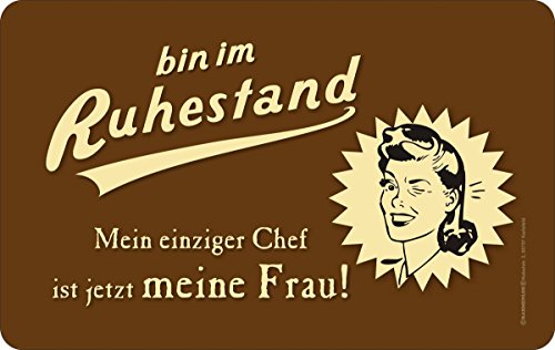Ruhestand Frau jetzt Chef Resopal Brettchen Grösse 14,2x23,30 cm
