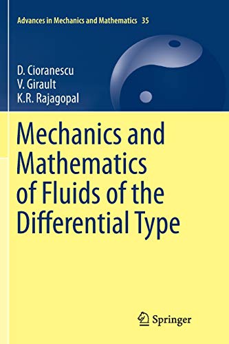 Mechanics and Mathematics of Fluids of the Differential Type: 35 (Advances in Mechanics and Mathematics, 35)