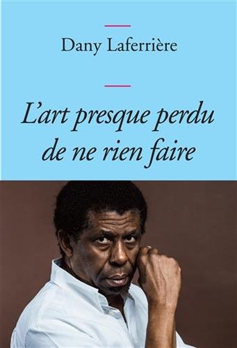 couverture de : L'Art presque perdu de ne rien faire