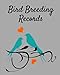 Produktbild Bird Breeding Records: 100 templates log book for birds ,notebook, diary, hatching chicks,eggs,cage, 8"x 10"