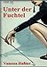 Unter der Fuchtel: Manche mögen's hart (BDSM & Spanking) by Vanessa Haßler