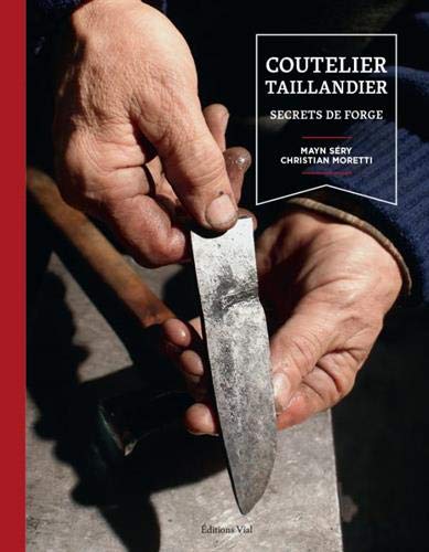 Télécharger Coutelier Taillandier : Secrets de forge PDF