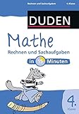Mathe in 15 Minuten - Rechnen und Sachaufgaben 4. Klasse (Duden - In 15 Minuten) by