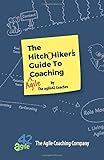 The Hitchhiker's Guide to Agile Coaching by agile42 Coaches