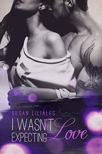 I wasn't expecting Love (Croftsdale 2) von [Liliales, Susan]