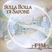Produktbild Sulla Bolla Di Sapone by FORZA ELETTRO MOTRICE (2014-05-04)