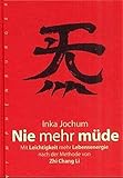 Image de Nie mehr müde: Mit Leichtigkeit mehr Lebensenergie nach der Methode von Zhichang Li