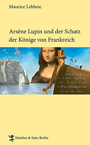 Download Arsène Lupin und der Schatz der Könige von Frankreich (Französische Bibliothek) Download Arsène Lupin und der Schatz der Könige von Frankreich (Französische Bibliothek)