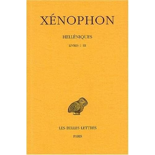 Helléniques. Tome I : Livres I-III