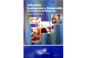 Selección, Evaluación y Desarrollo de los Recursos Humanos