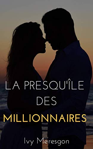 Télécharger La Presqu'île des Millionnaires Francais PDF