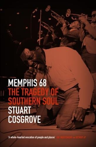 Download Memphis 68: The Tragedy of Southern Soul (The Soul Trilogy)