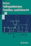 Image de Fallrepetitorium Familien- und Erbrecht (Springer-Lehrbuch)