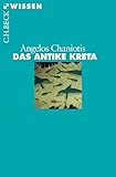 Das antike Kreta - Angelos Chaniotis