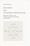 Der Kreis der Mysterienströmungen: Karmische Gruppen in der Anthroposophischen Gesellschaft und Bewegung by