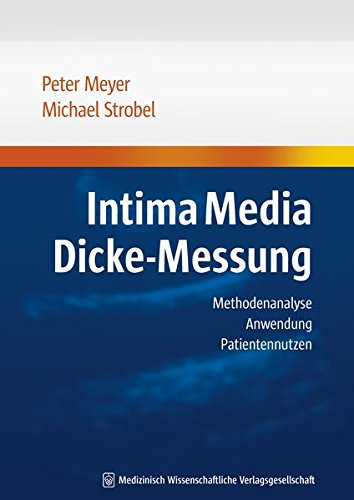 Download Intima Media Dicke-Messung: Methodenanalyse, Anwendung, Patientennutzen Download Intima Media Dicke-Messung: Methodenanalyse, Anwendung, Patientennutzen